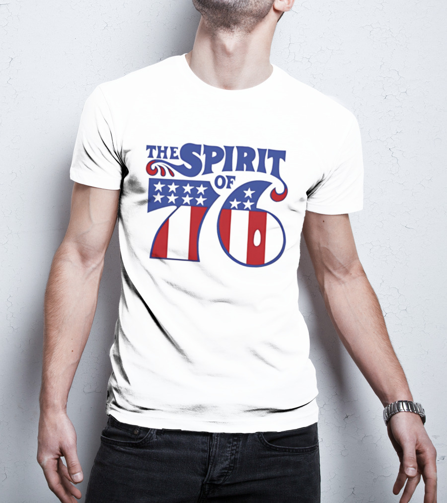 The Spirit Of 76 Patriotic Stars And Stripes T-Shirt