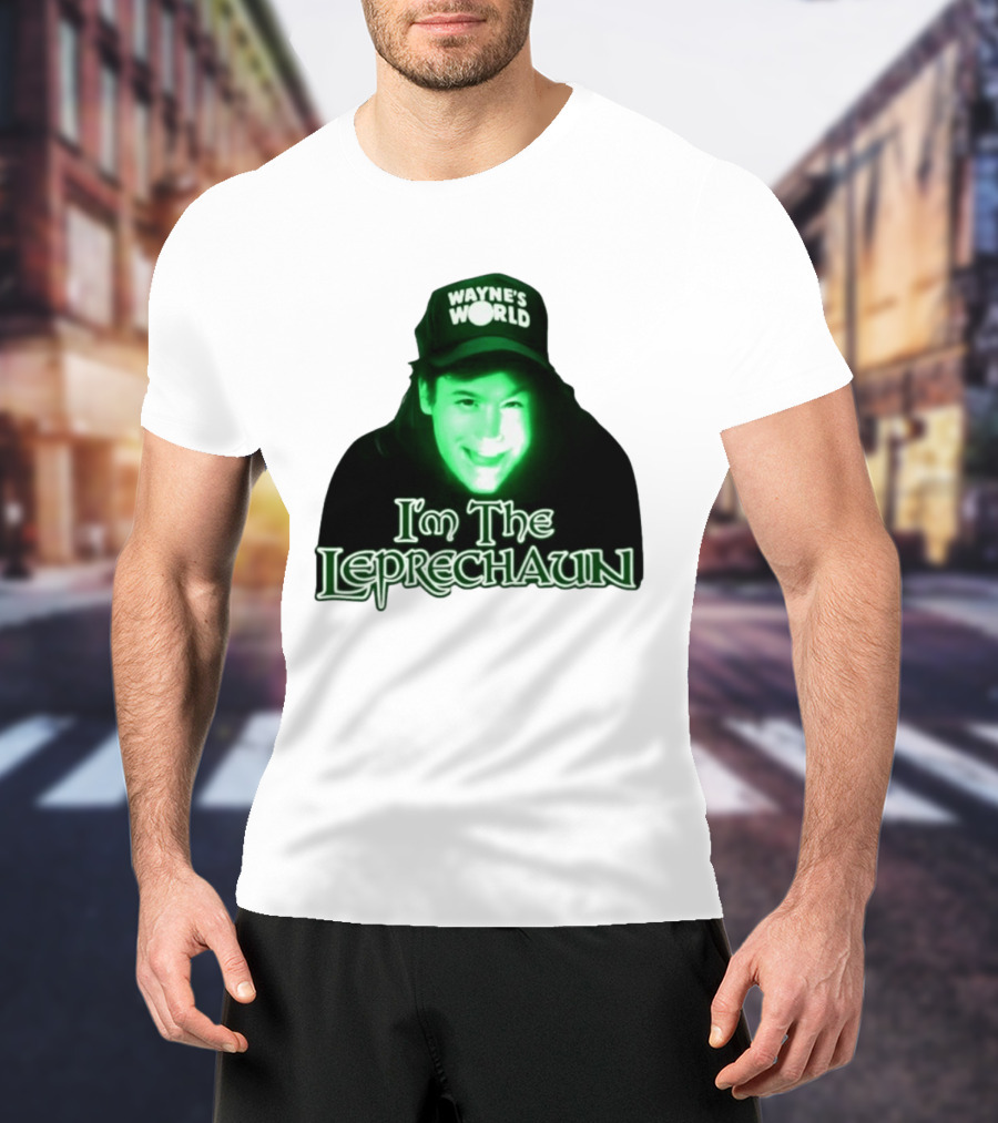 Wayne's World I'm The Leprechaun T-Shirt