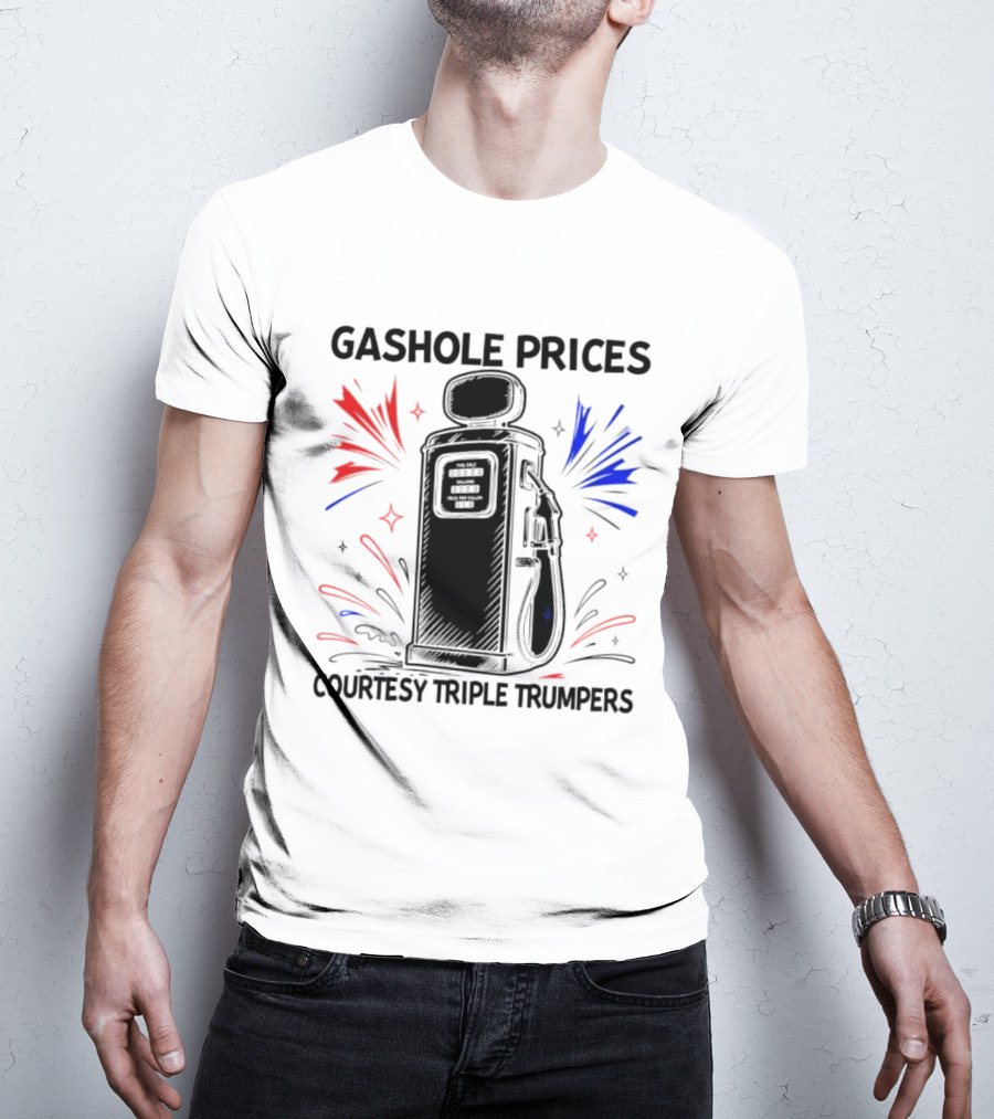 Gashole Prices Courtesy Triple Trumpers Gallon Pump T-Shirt