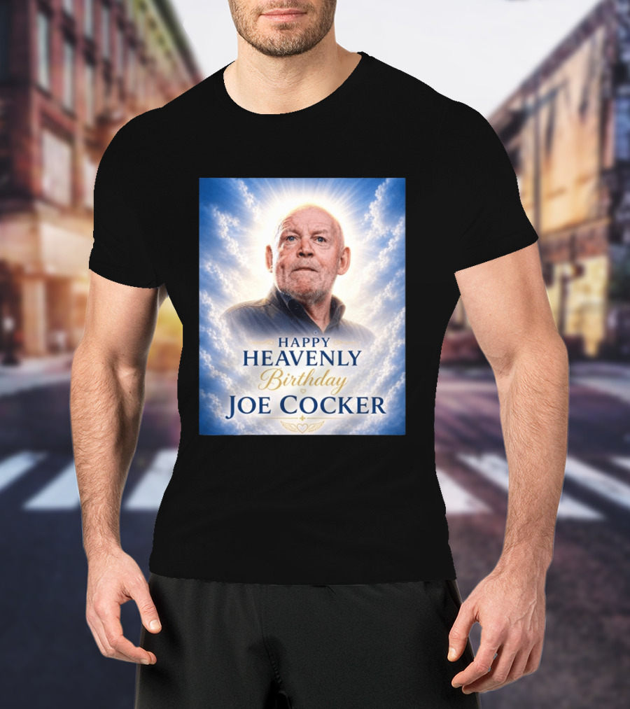 Happy Heavenly Birthday Joe Cocker Cloud Background Halo T-Shirt