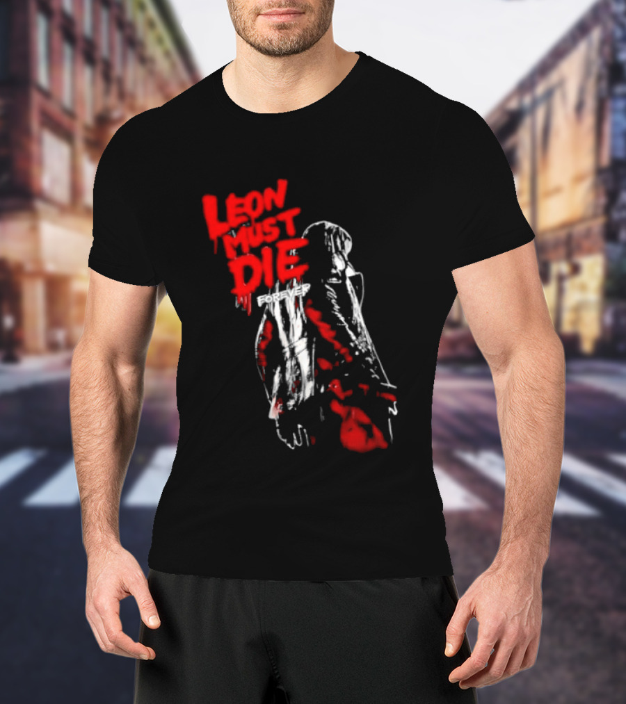 Leon Must Die Forever Red T-Shirt