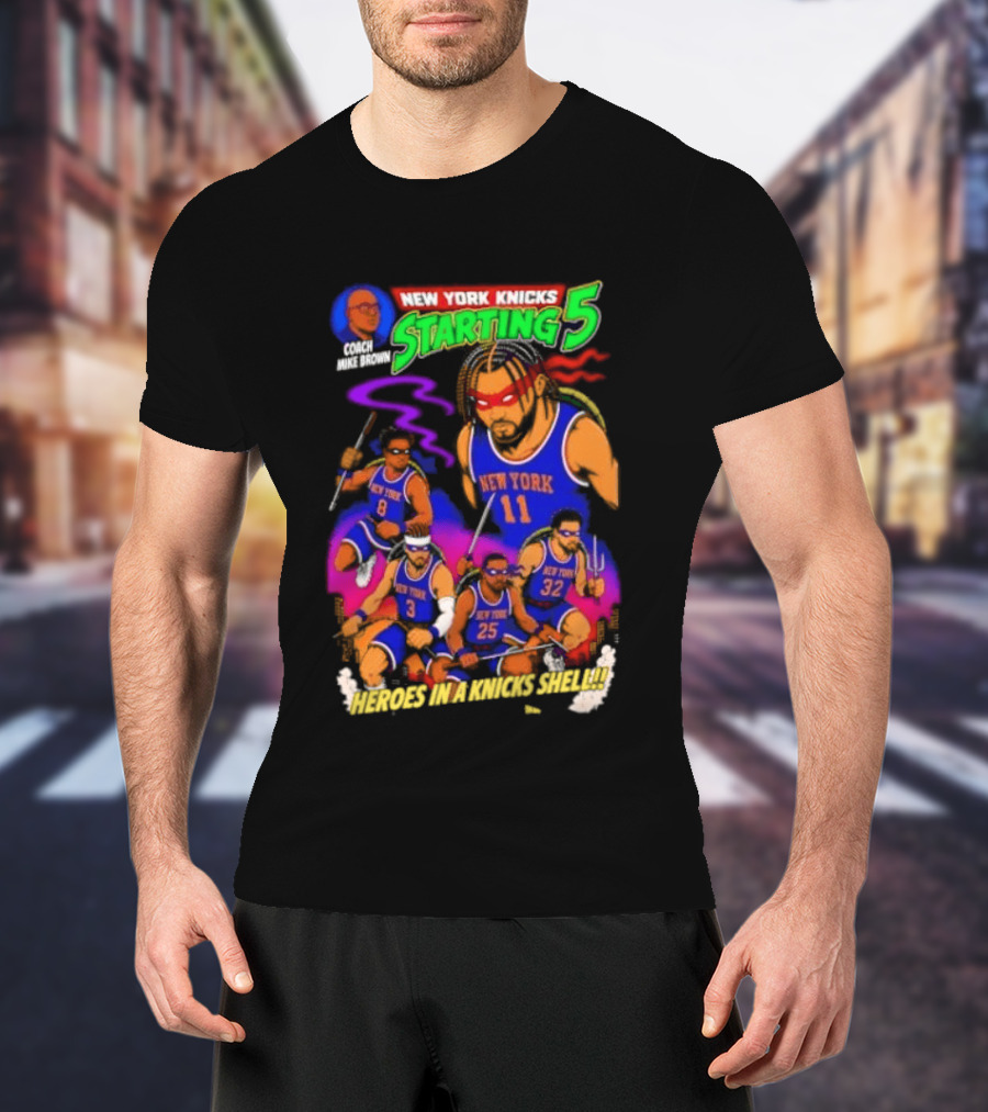 New York Knicks Starting 5 Heroes In A Knicks Shell T-Shirt