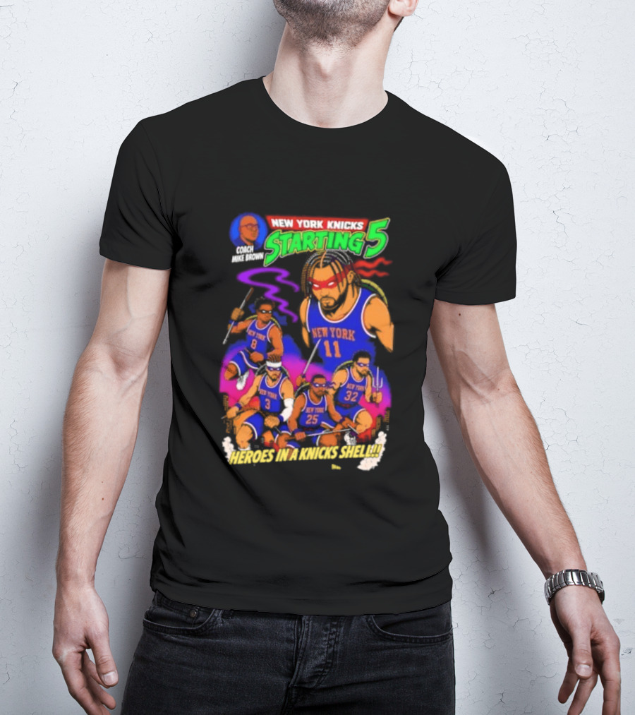 New York Knicks Starting 5 Heroes In A Knicks Shell T-Shirt