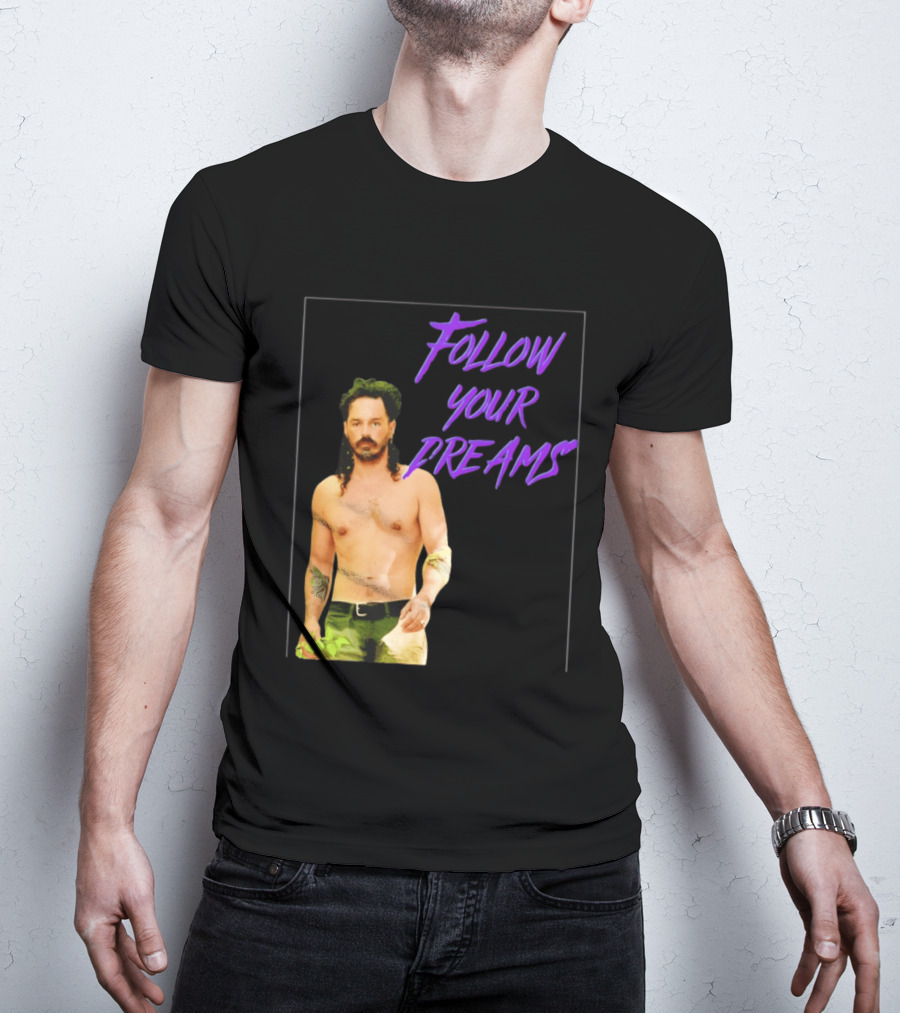 Ozzy Lusth Follow Your Dreams Motivational T-Shirt