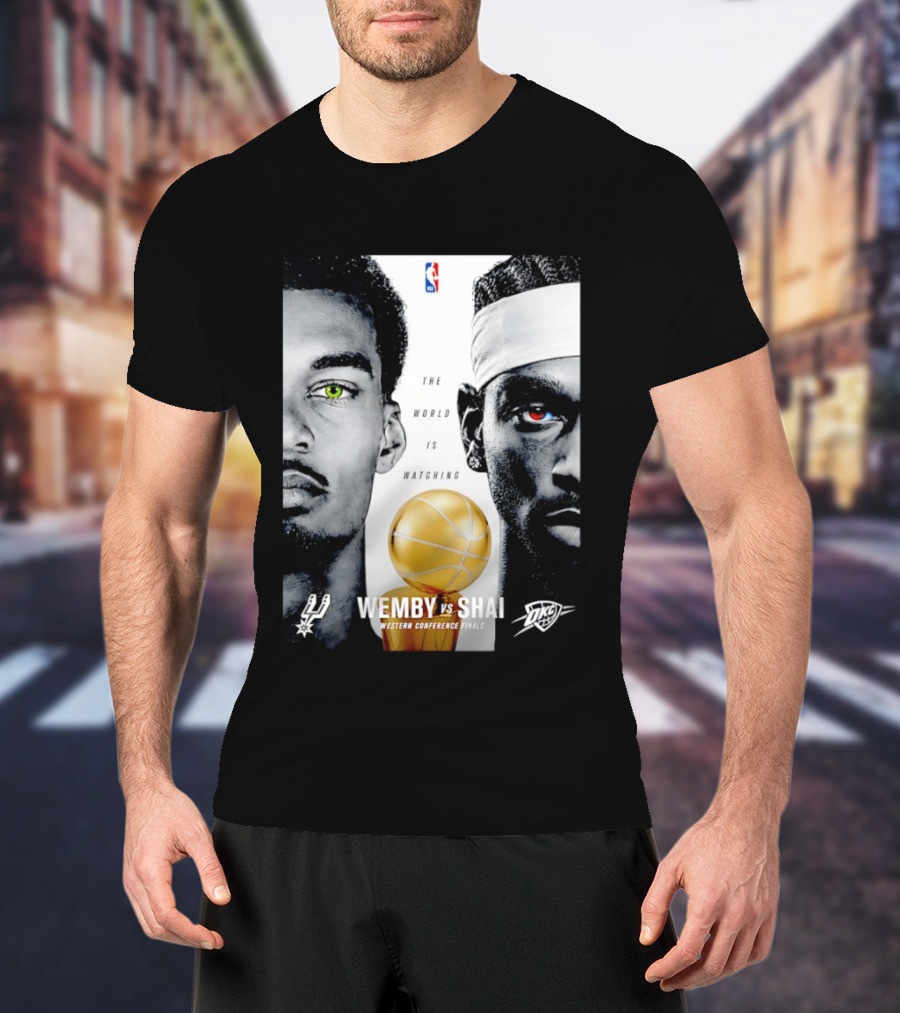NBA Wemby Vs Shai Western Conference Finals The World Is Ing Spurs Thunder T-Shirt