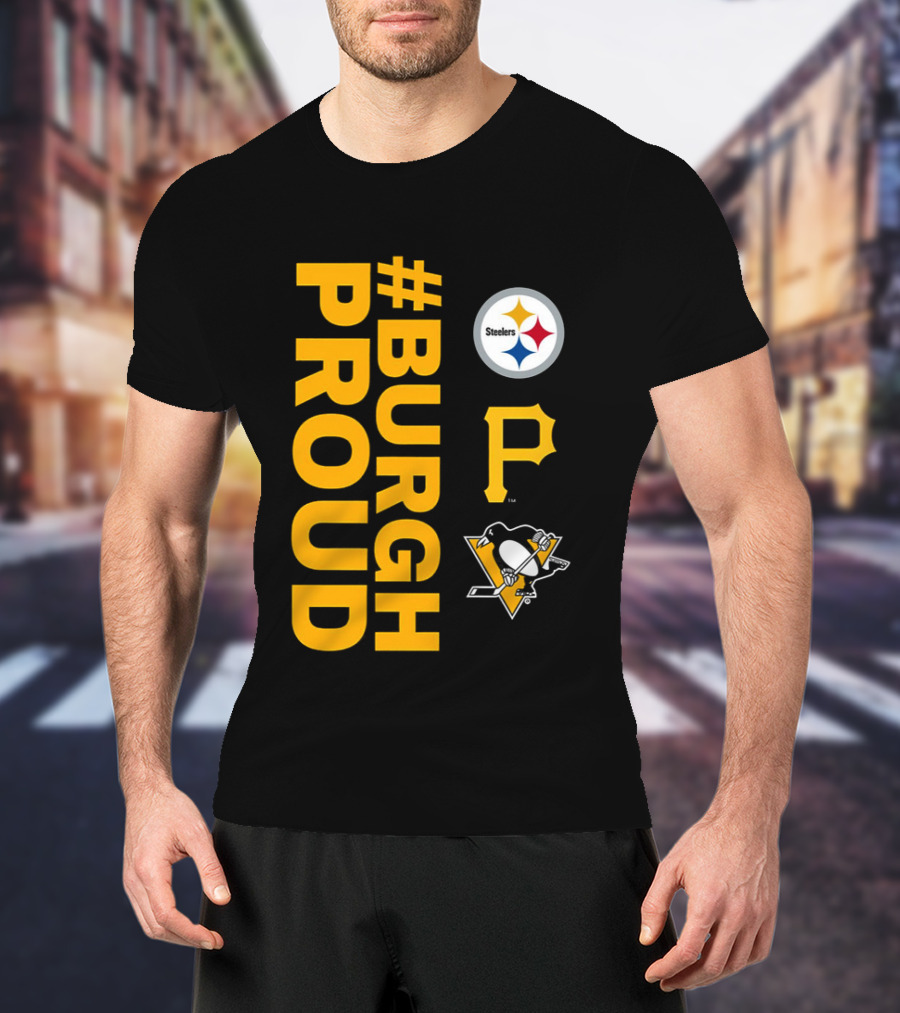 2026 #BurghProud Steelers Pirates Penguins T-Shirt