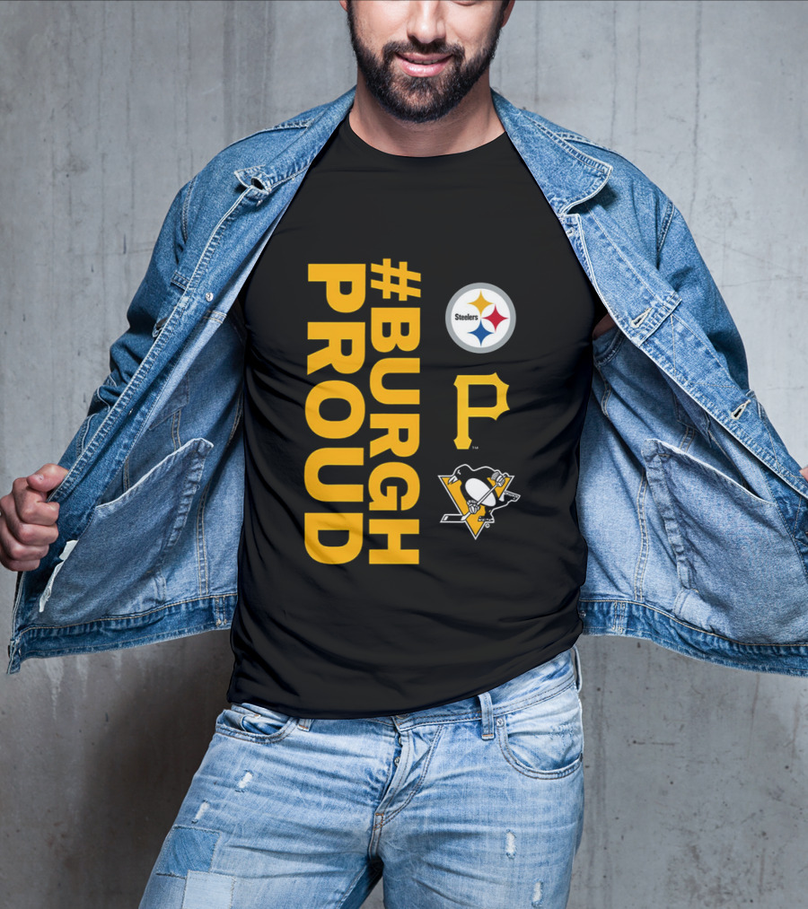 2026 #BurghProud Steelers Pirates Penguins T-Shirt