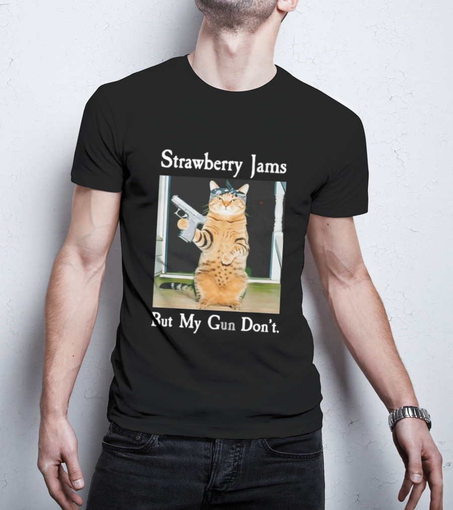 Strawberry Jams Cat With Gun But My Gun Don't T-Shirt