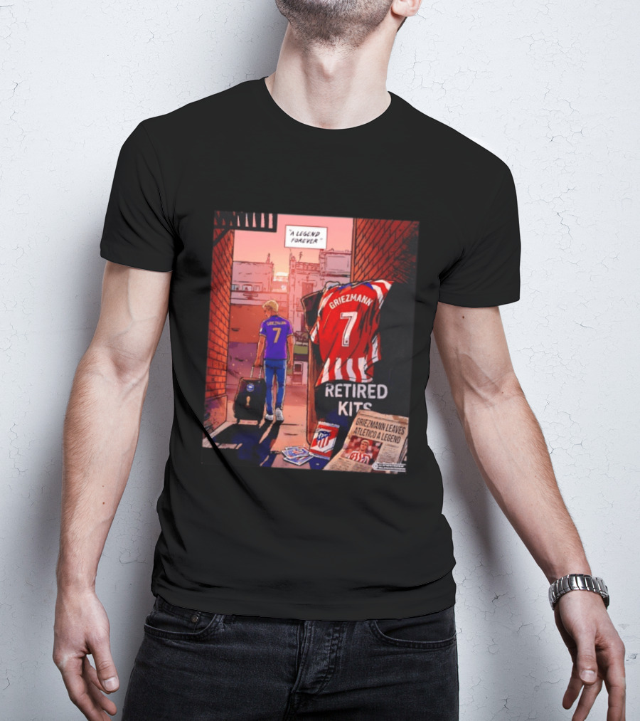 Antoine Griezmann Atlético De Madrid A Legend Forever Retired Kits Griezmann Leaves Atlético A Legend T-Shirt