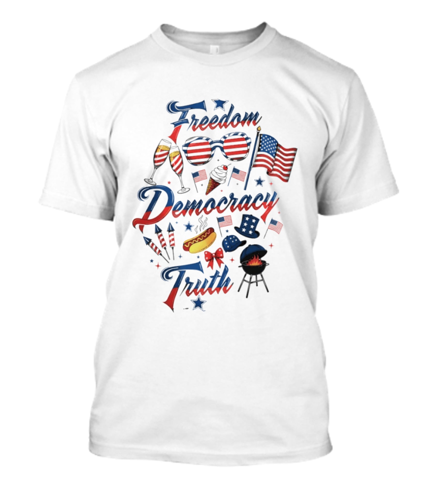 Freedom Democracy Truth Fourth Of July USA 250th Birthday Celebration BBQ T-Shirt
