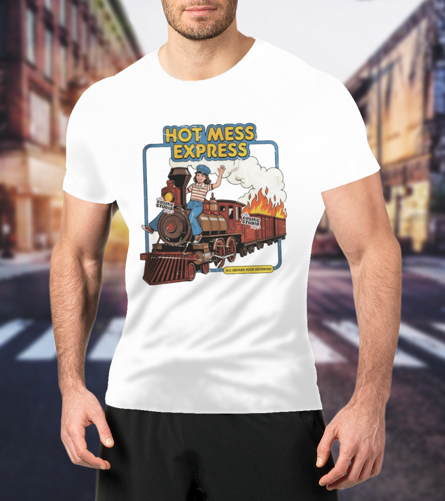 Hot Mess Express All Aboard Poor Decisions Cosmic Studio Vintage Train Cartoon T-Shirt