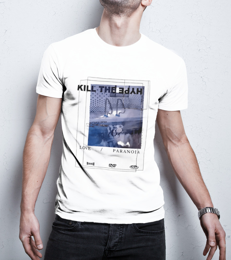 Kill The Hype Love Paranoia Pool Reflection Aesthetic DVD Vague New Mag T-Shirt