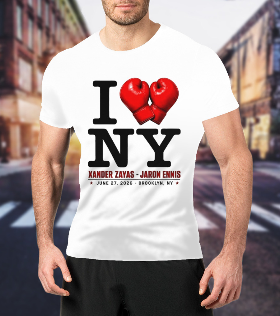 I Love NY Boxing Xander Zayas Jaron Ennis June 27 2026 Brooklyn NY T-Shirt