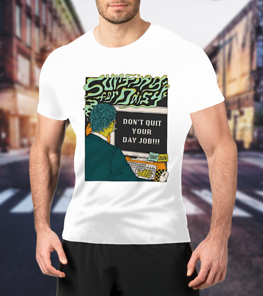 Surfing For Daisy Tour 2026 Don't Quit Your Day Job Retro Comic T-Shirt