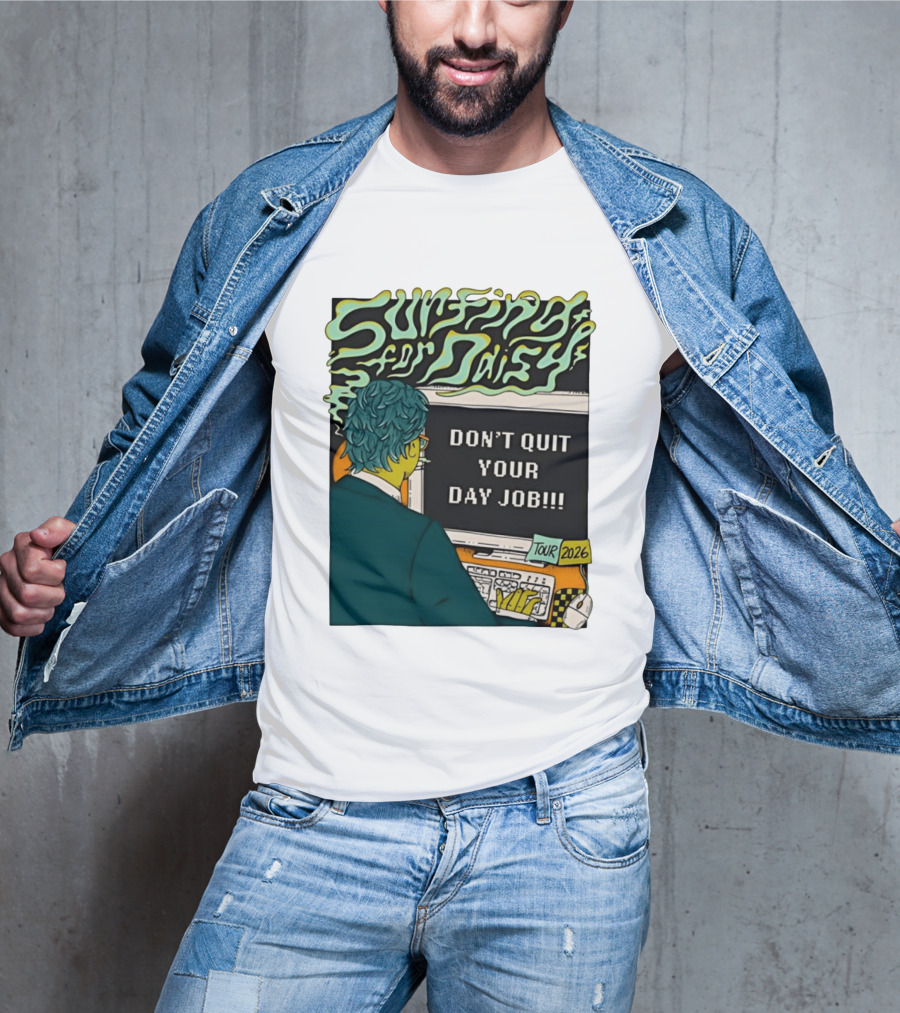 Surfing For Daisy Tour 2026 Don't Quit Your Day Job Retro Comic T-Shirt