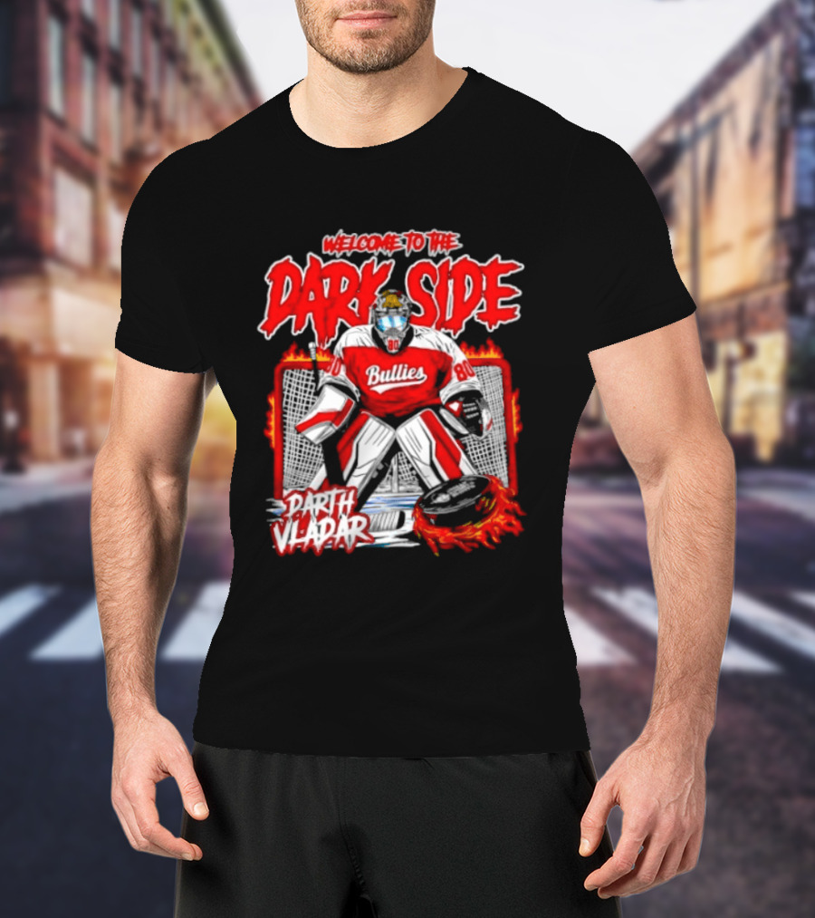 Broad Street Bullies Welcome To The Dark Side Darth Vader Hockey T-Shirt