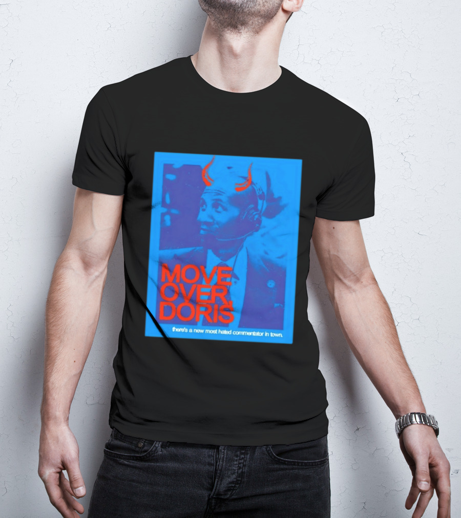 Move Over Doris There's A New Most Hated Commentator In Town T-Shirt