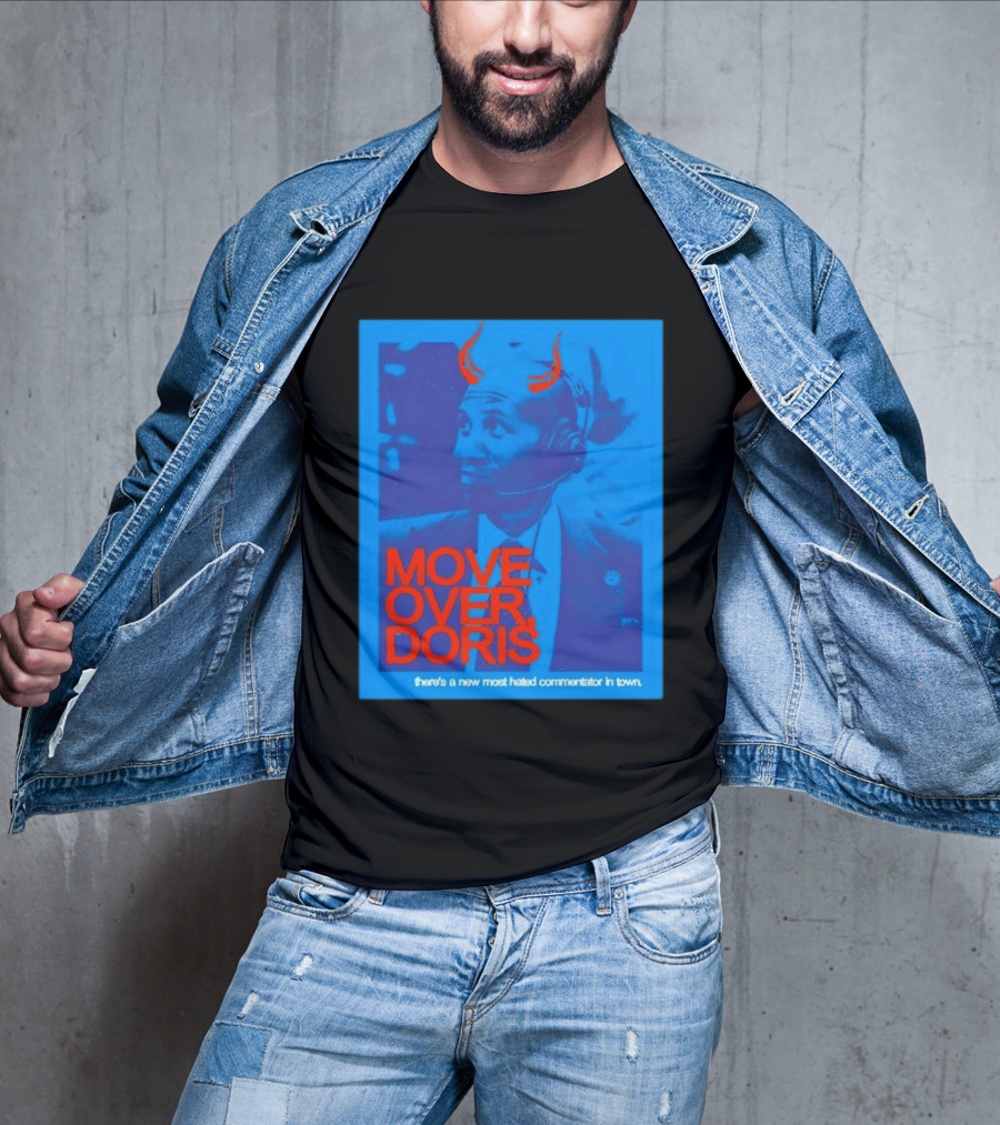 Move Over Doris There's A New Most Hated Commentator In Town T-Shirt