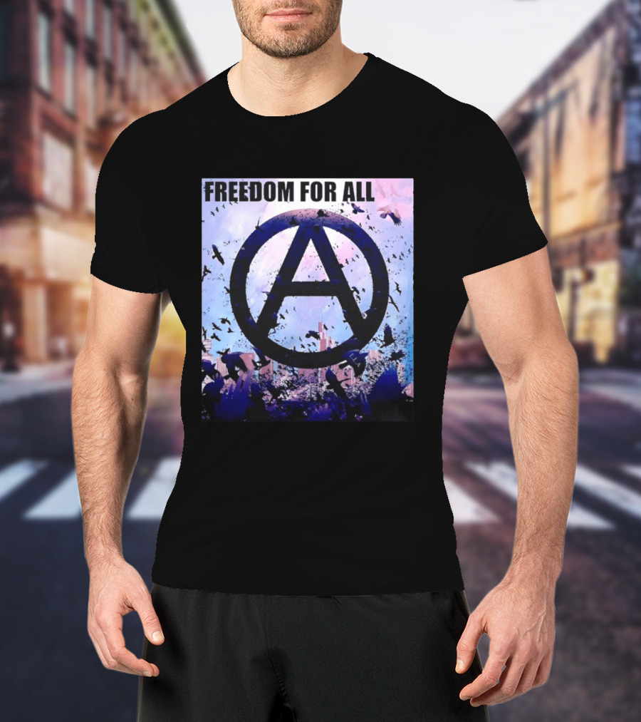 FdA IFA Freedom For All Anarchy Symbol With Birds And City Skyline T-Shirt