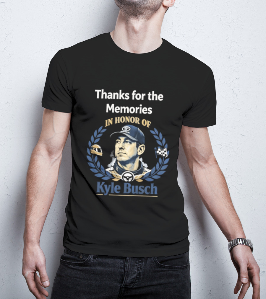 Thanks For The Memories In Honor Of Kyle Busch Rowdy 1985 2026 T-Shirt