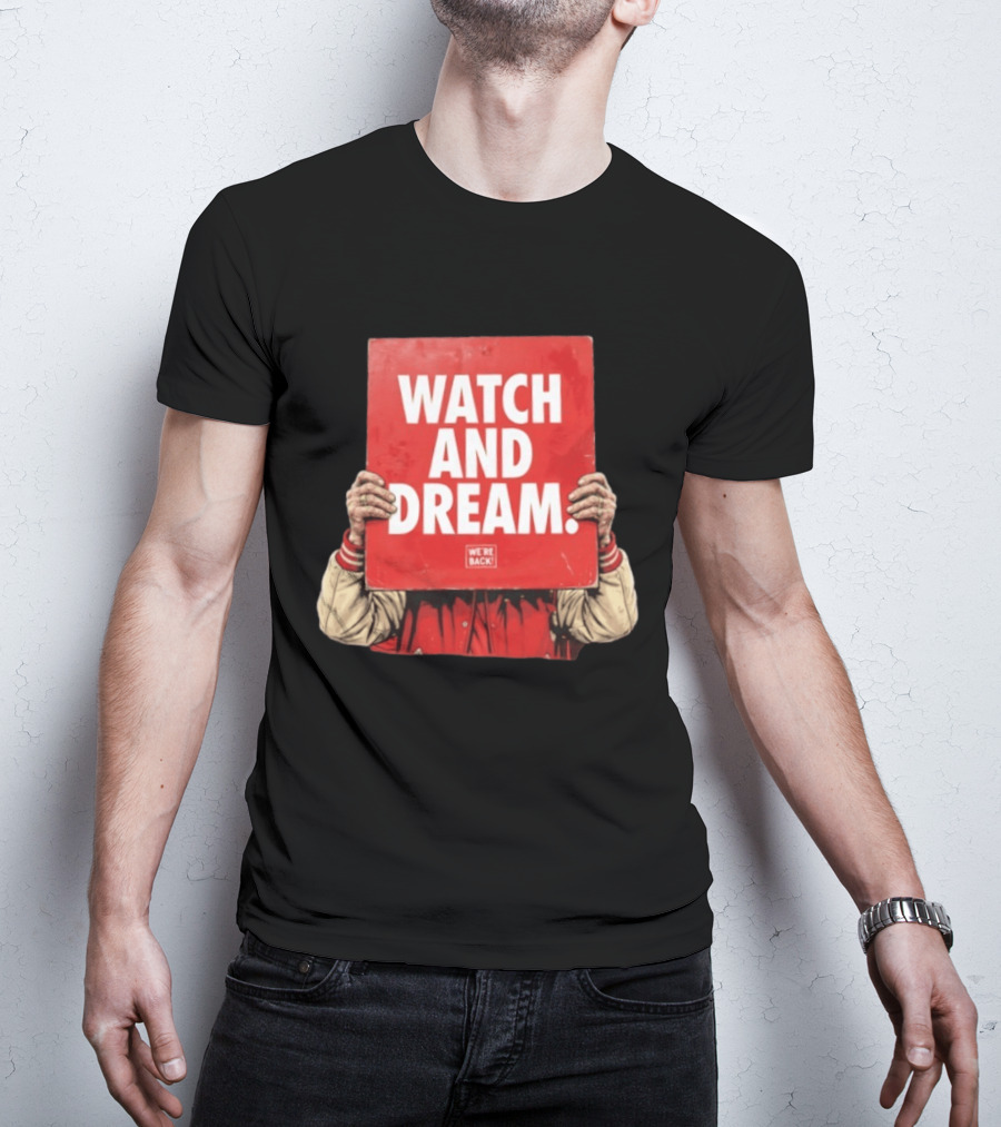 And Dream Nebraska Cornhuskers Football We're Back T-Shirt