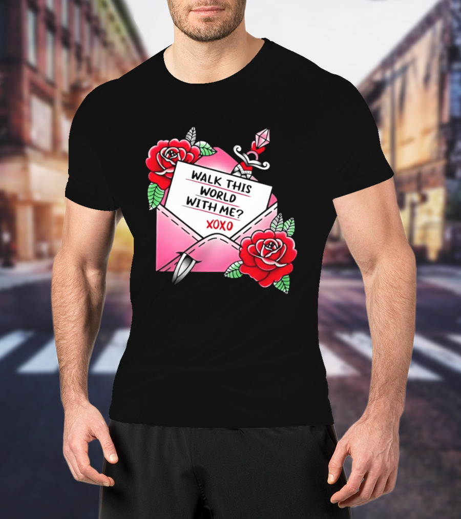 Walk This World With Me XOXO Romantic Tattoo Roses And Letter Envelope T-Shirt