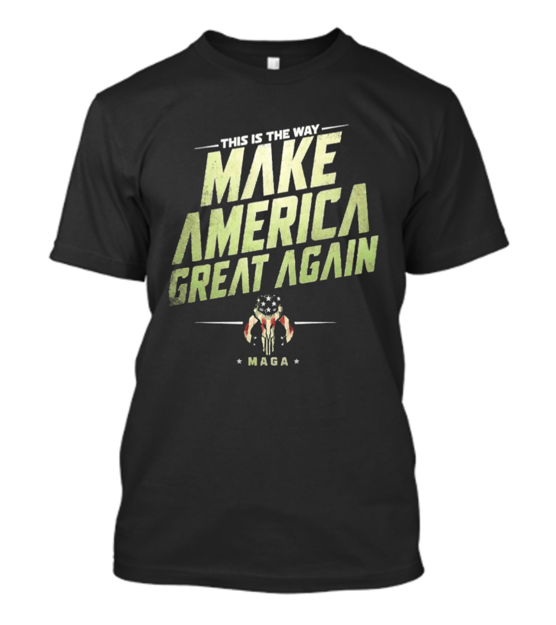 This Is The Way Make America Great Again MAGA Mandalorian Star Wars T-Shirt