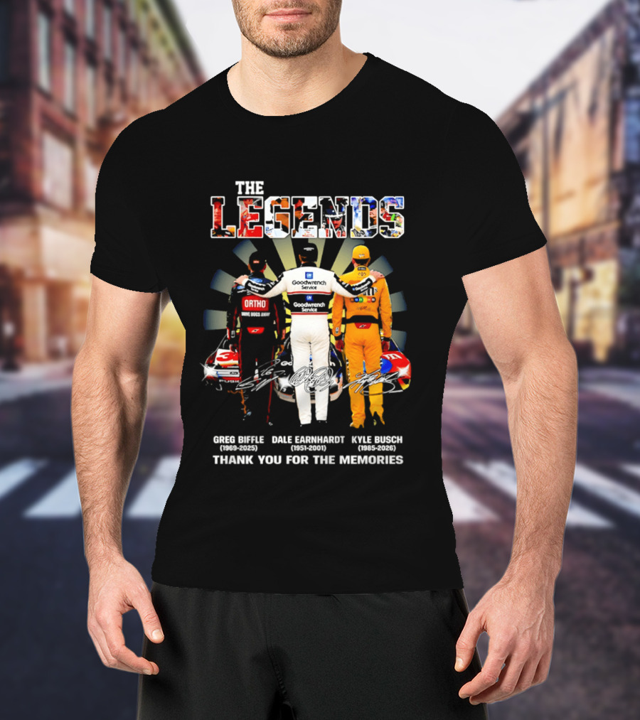 The Legends Greg Biffle Dale Earnhardt Kyle Busch Thank You For The Memories T-Shirt