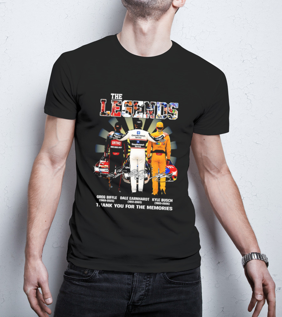 The Legends Greg Biffle Dale Earnhardt Kyle Busch Thank You For The Memories T-Shirt