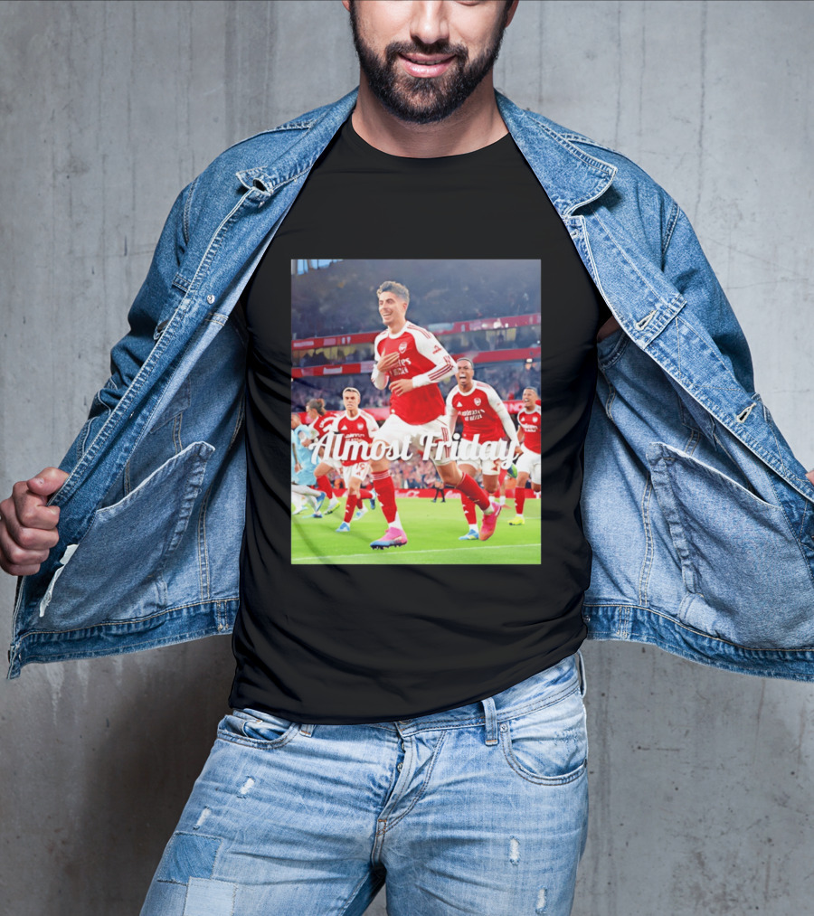 Kai Havertz Almost Friday Arsenal Victory Celebration T-Shirt