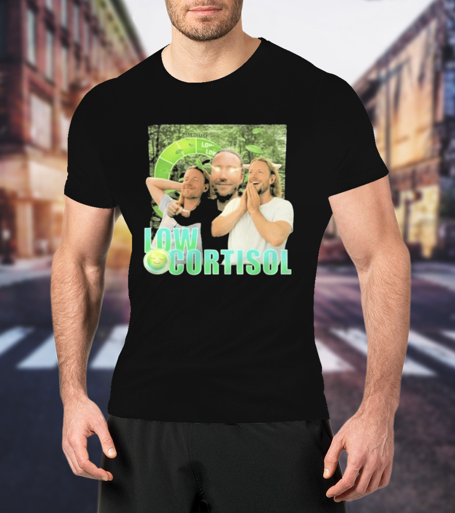 Low Low Cortisol Meme Happy Vibes 2026 T-Shirt