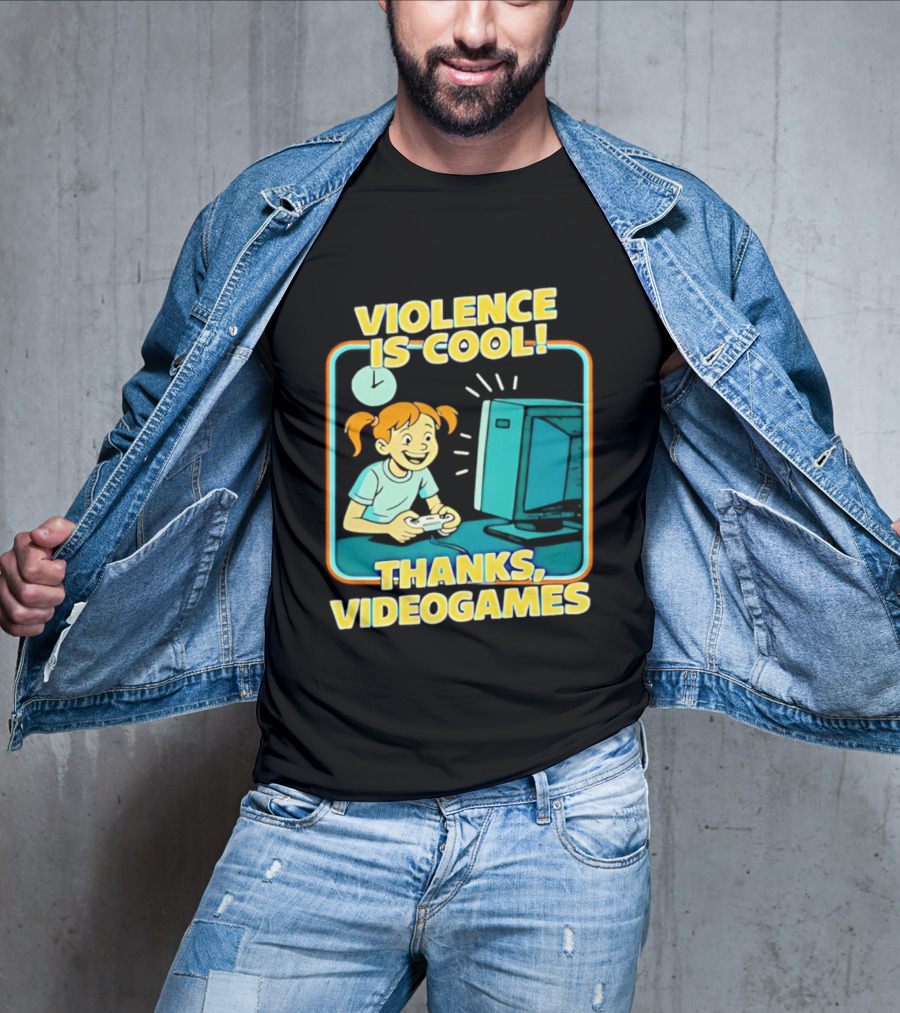 Violence Is Cool Thanks Videogames Gaming Humor T-Shirt