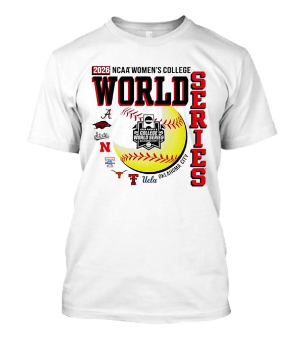 2026 NCAA Women's College World Series Oklahoma City Alabama Arkansas Texas Nebraska UCLA T-Shirt