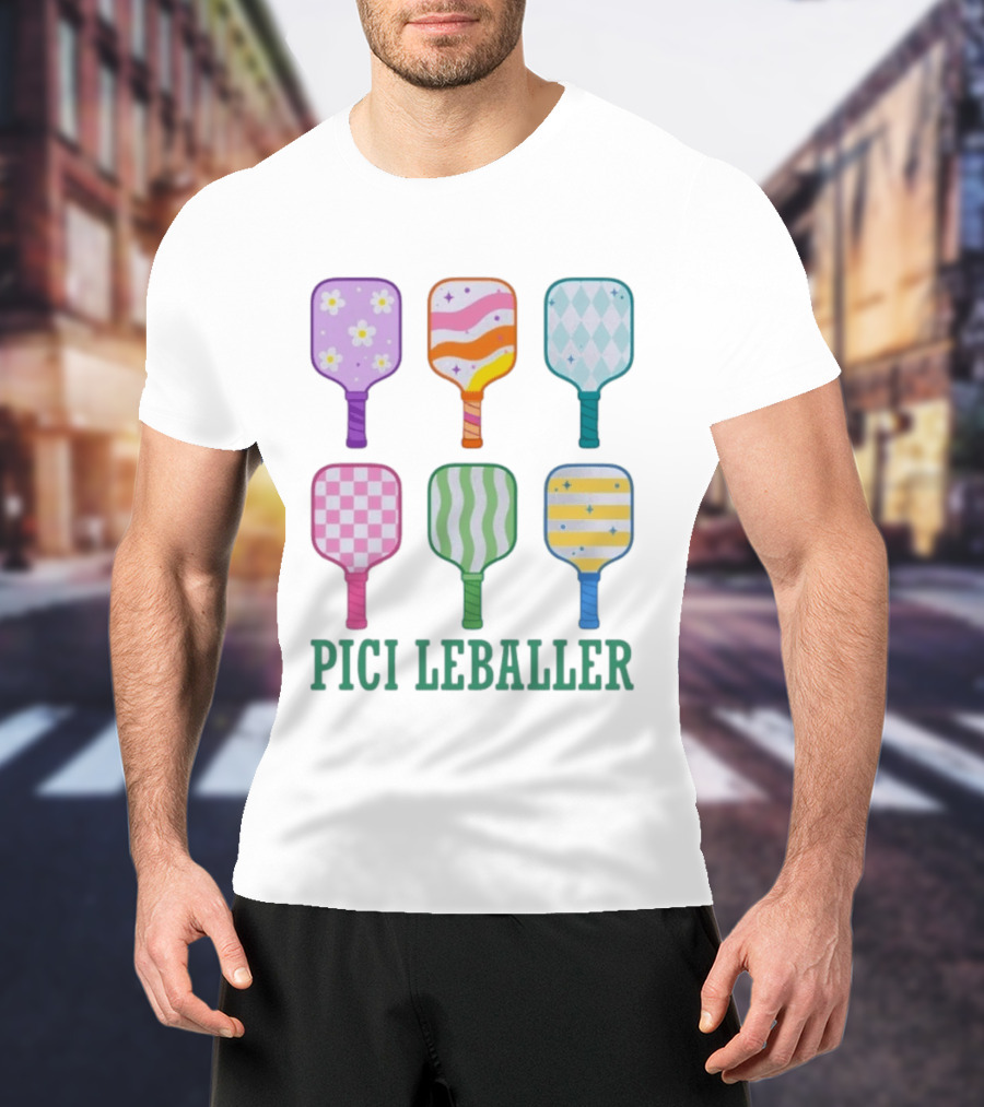 Colorful Pickleball Paddles PICI LEBALLER T-Shirt