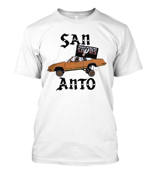 San Anto Puro Pinche Spurs Lowrider Texas National Basketball Association T-Shirt