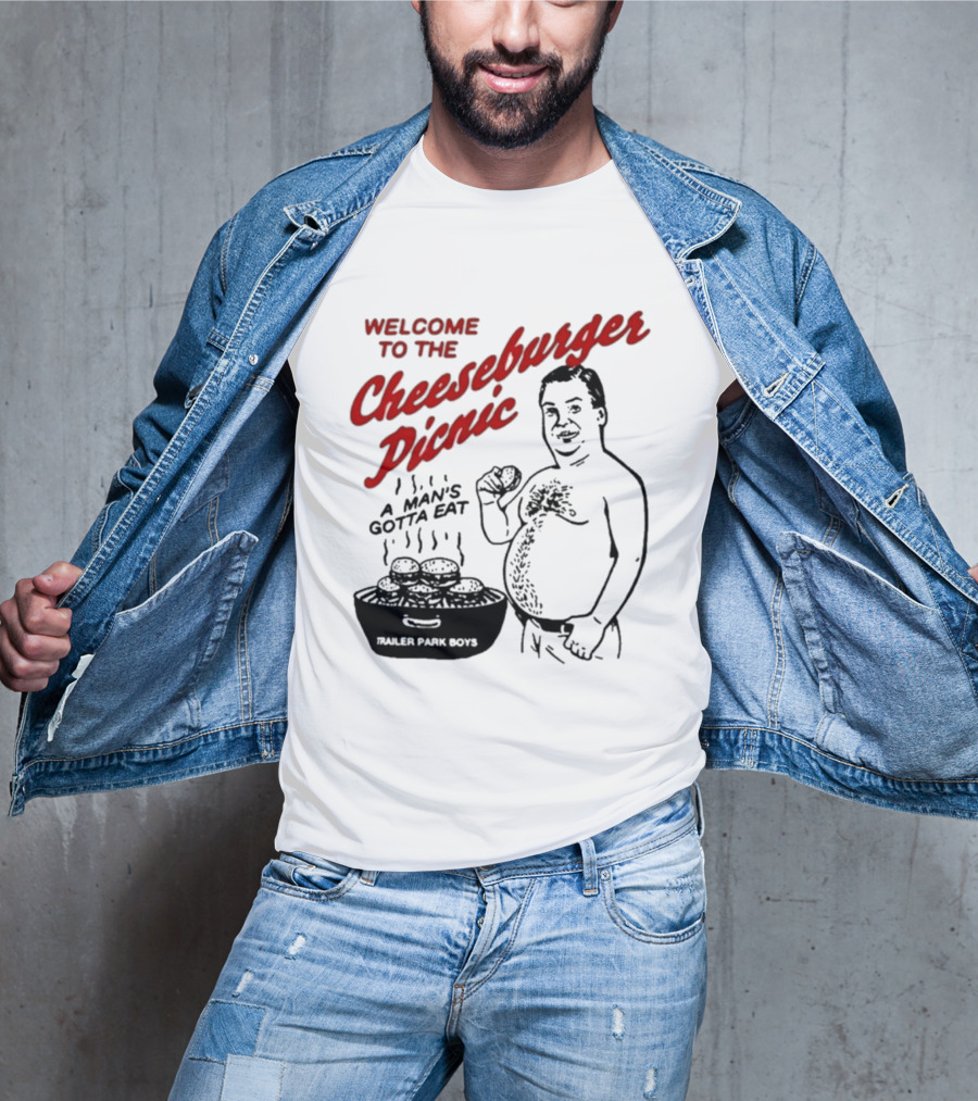 Welcome To The Cheeseburger Picnic A Man's Gotta Eat Ja Rule Shit Hawks T-Shirt