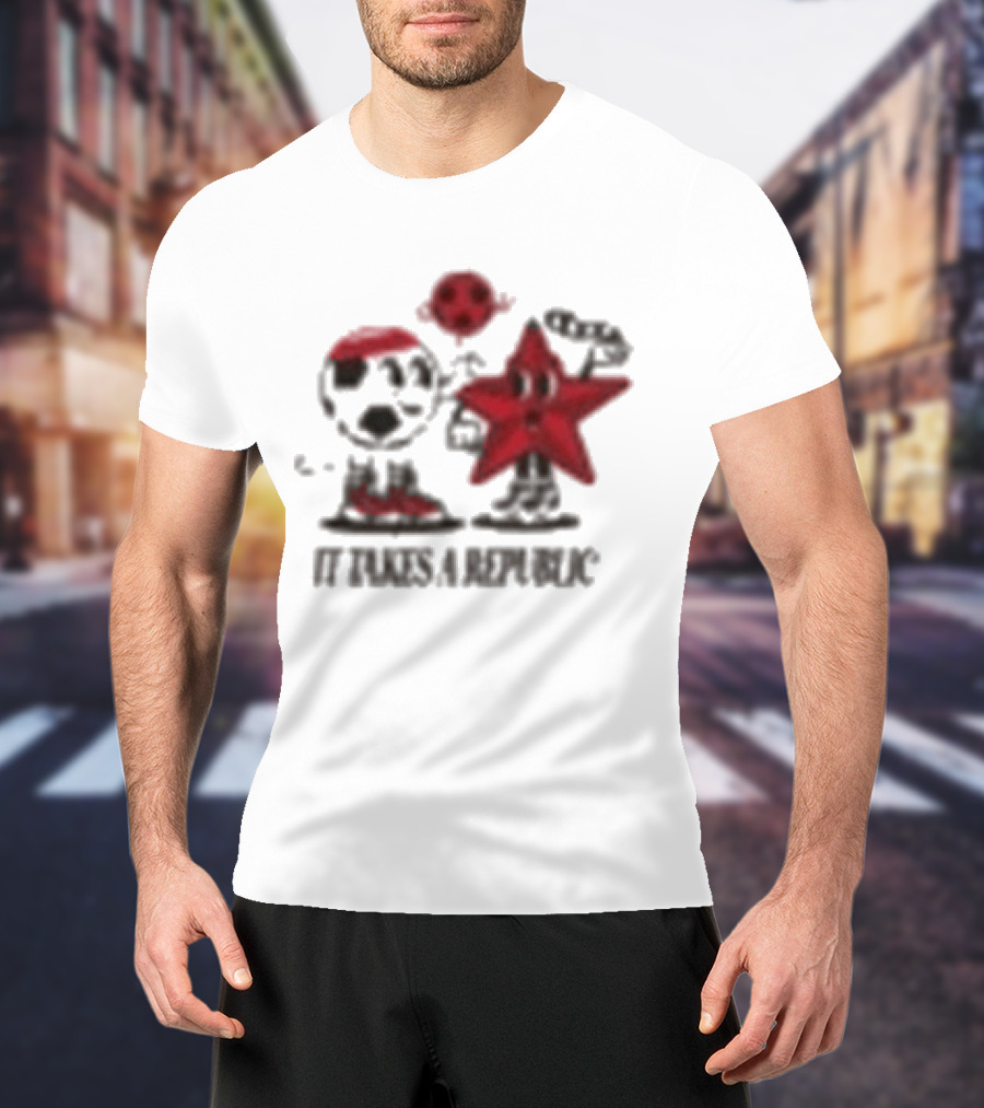 Sacramento Republic It Takes A Republic Soccer Star And Friend T-Shirt