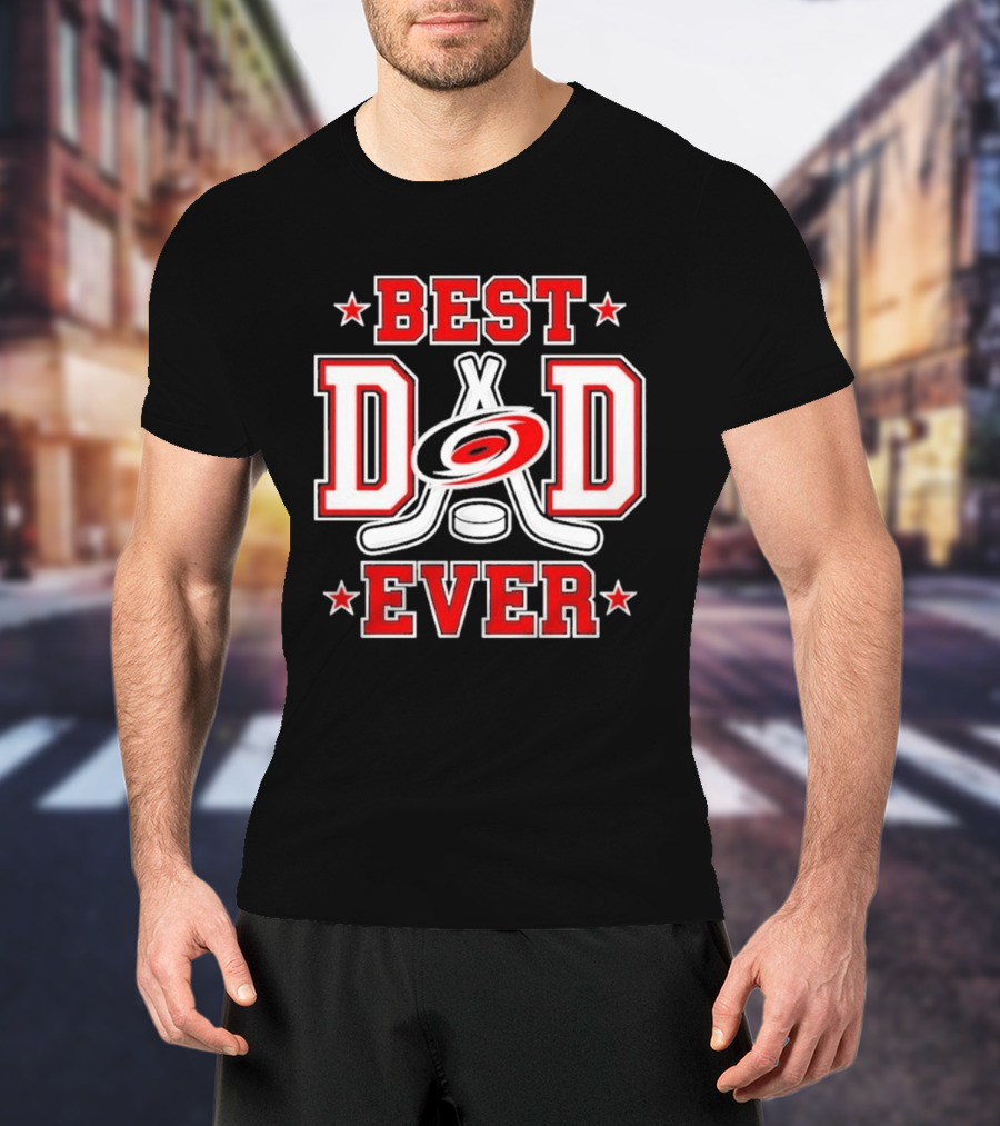 Carolina Hurricanes Best Dad Ever 2026 NHL Fan Gear T-Shirt