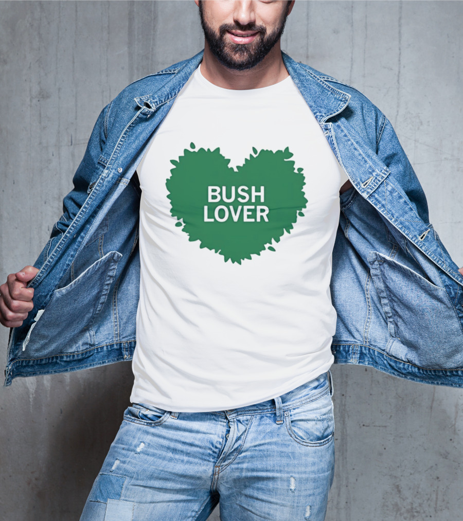 Bush Lover Green Heart Shape T-Shirt