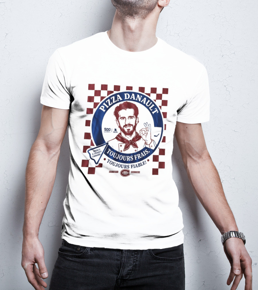 Pizza Danault Toujours Frais Toujours Fiable Montreal Canadiens T-Shirt