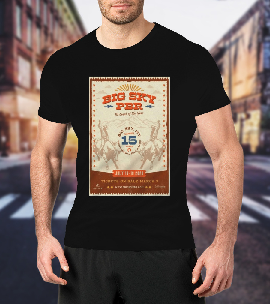 Big Sky PBR Professional Bull Riders Event Big Sky MT July 16 18 2026 Celebrating 15 Years T-Shirt