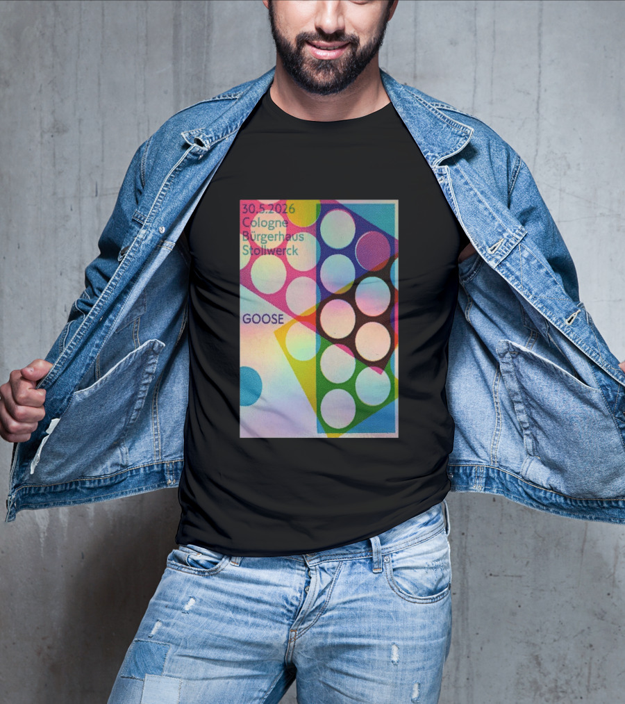 30.5.2026 Cologne Bürgerhaus Stollwerck Goose Concert Announcement T-Shirt