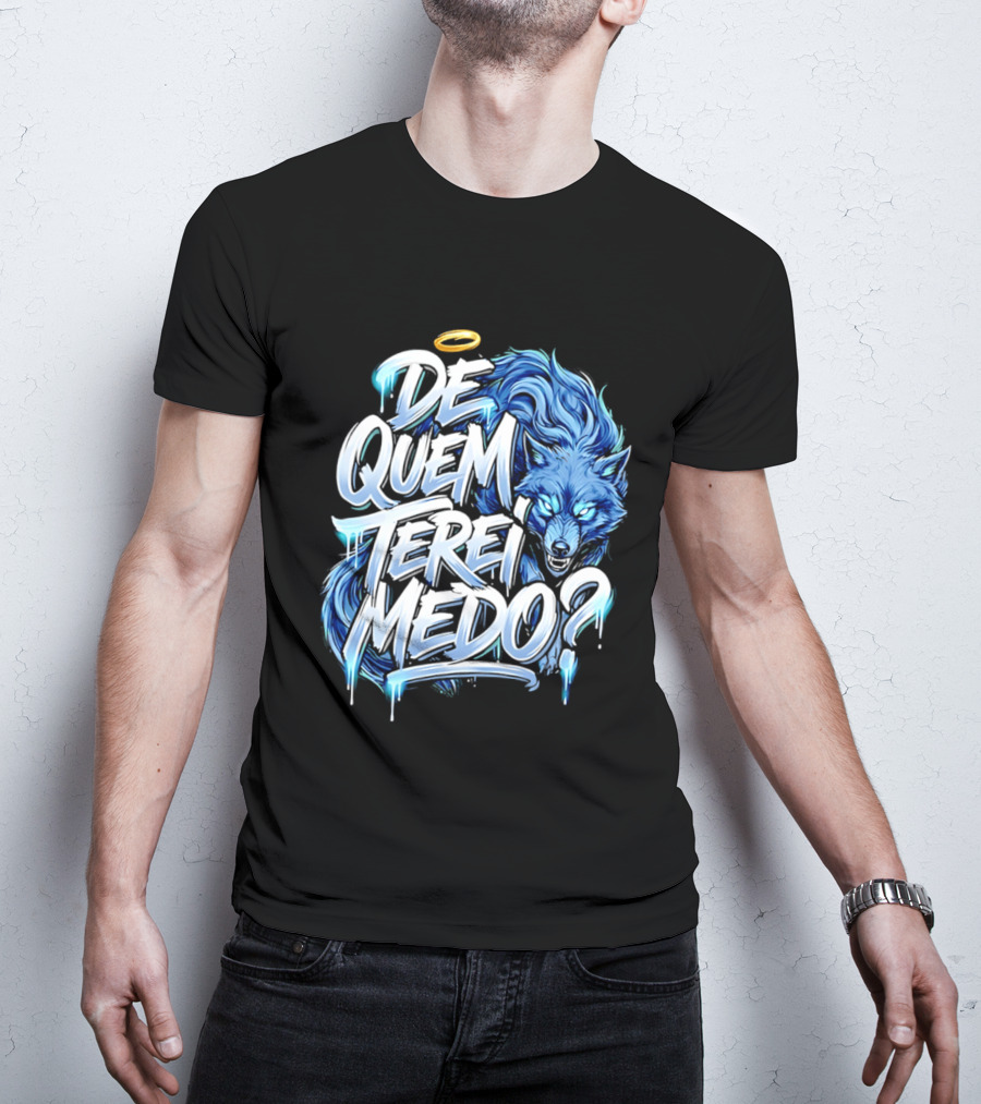De Quem Terei Medo Blue Wolf Halo Icy Effect T-Shirt