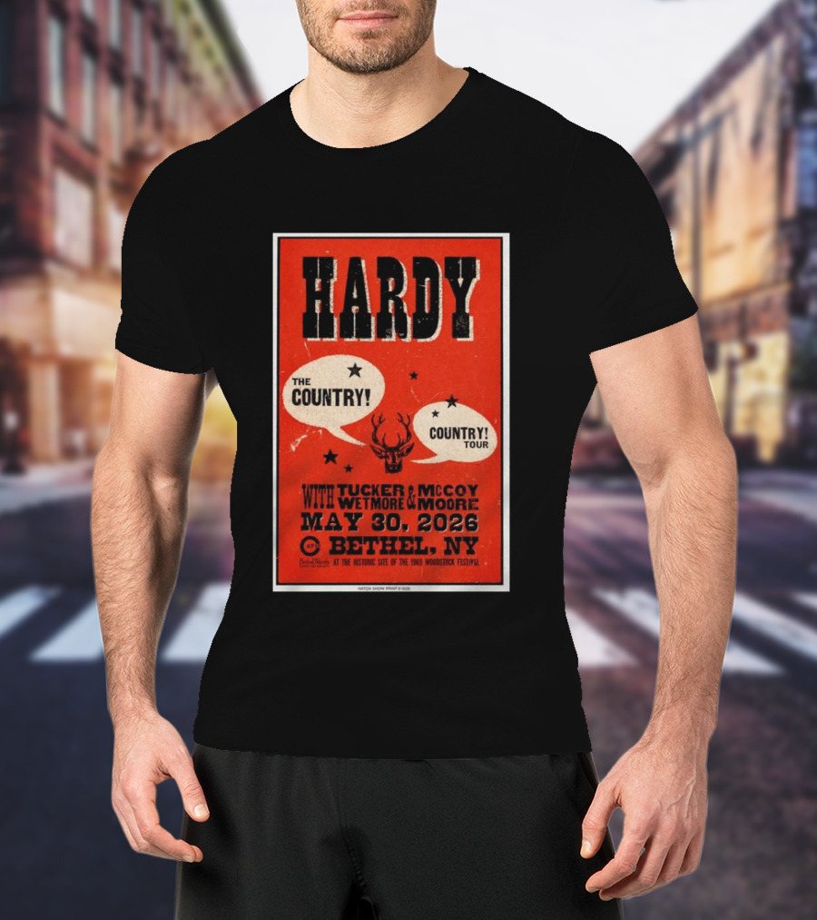 HARDY Country Tour Bethel NY May 30 2026 Woodstock Festival Tucker McCoy Wetmore Moore T-Shirt