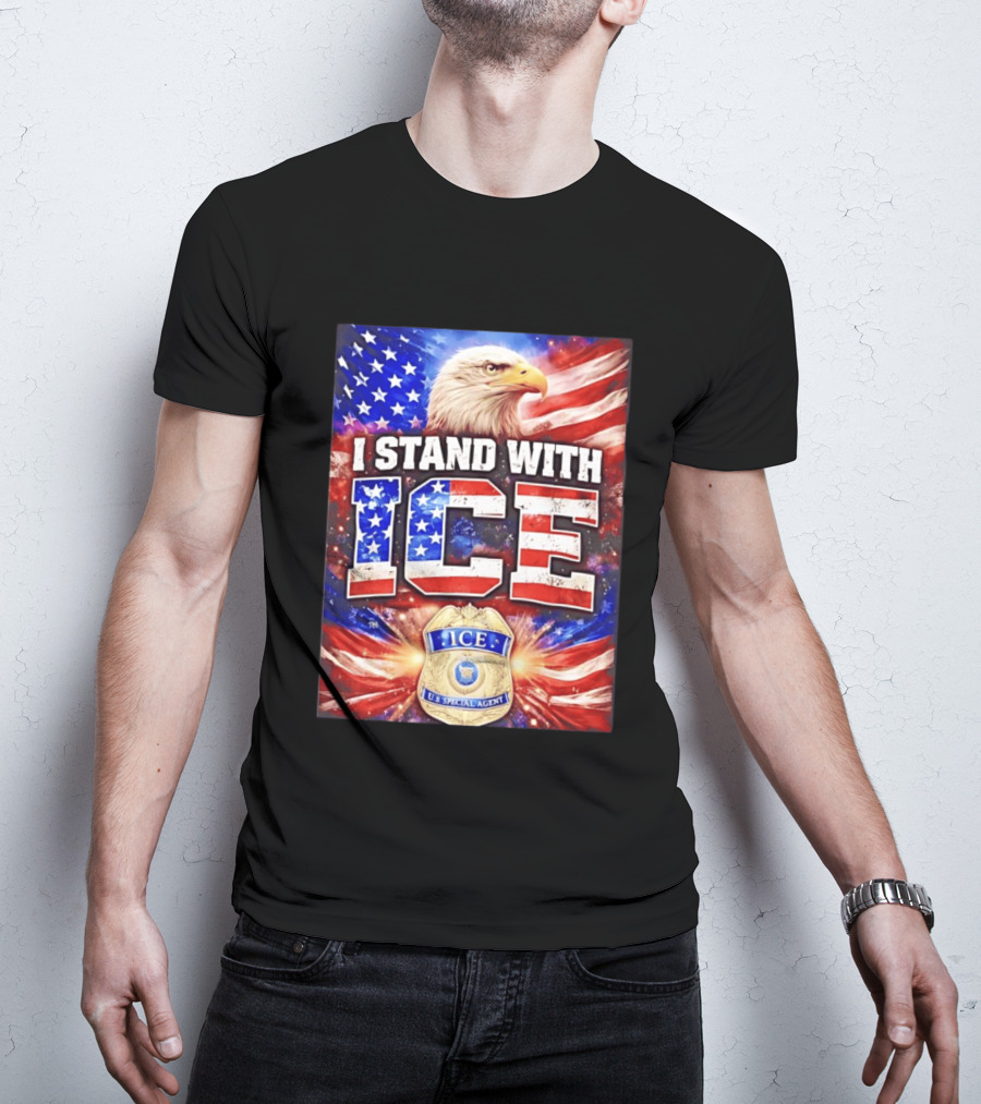 I Stand With ICE American Flag Bald Eagle U.S. Special Agent T-Shirt