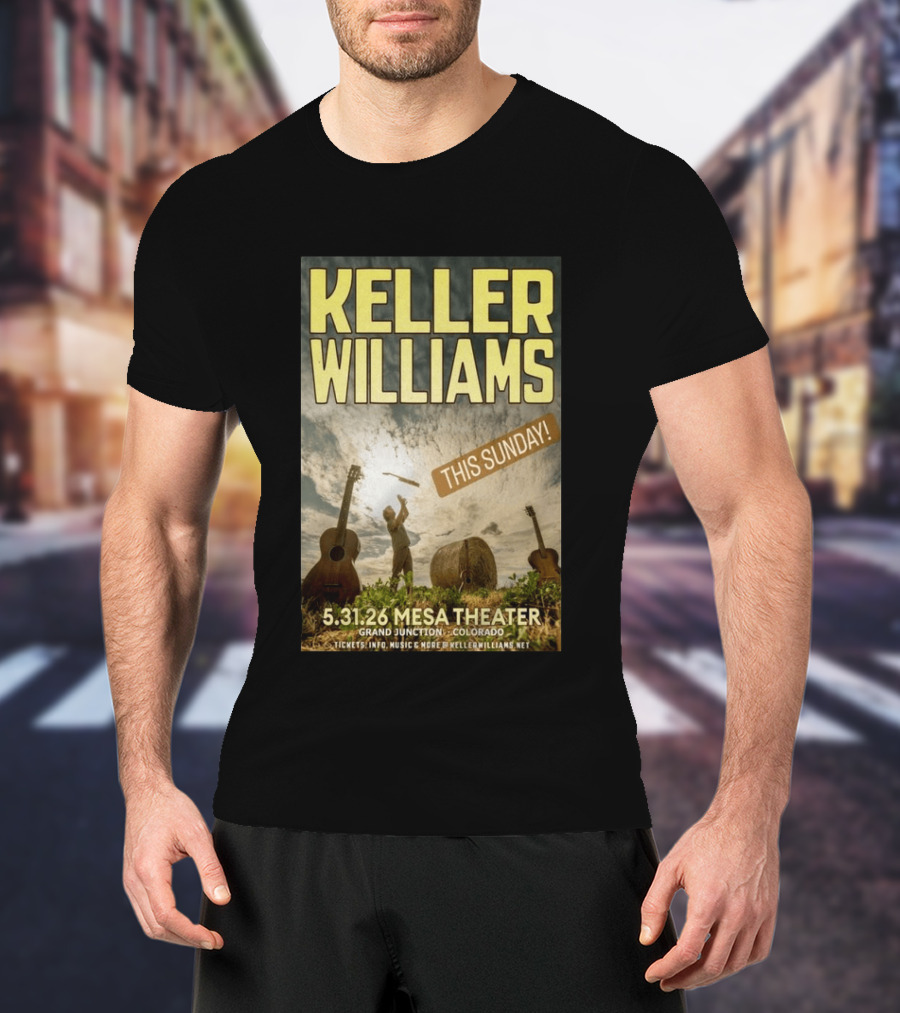 Keller Williams Mesa Theater Grand Junction May 31 2026 This Sunday T-Shirt