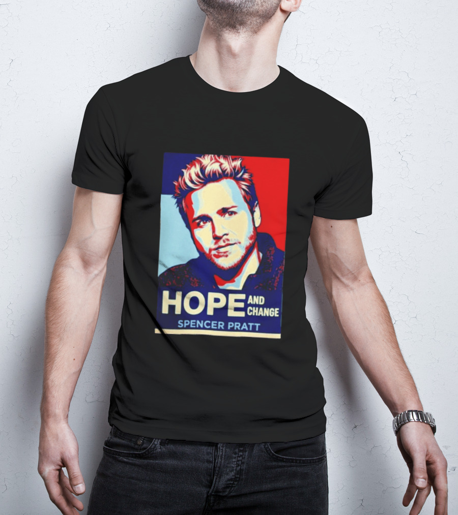 Spencer Pratt Hope And Change Iconic Pop T-Shirt