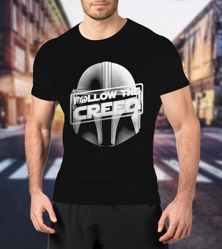 Mandalorian Helmet Follow The Creed Star Wars T-Shirt