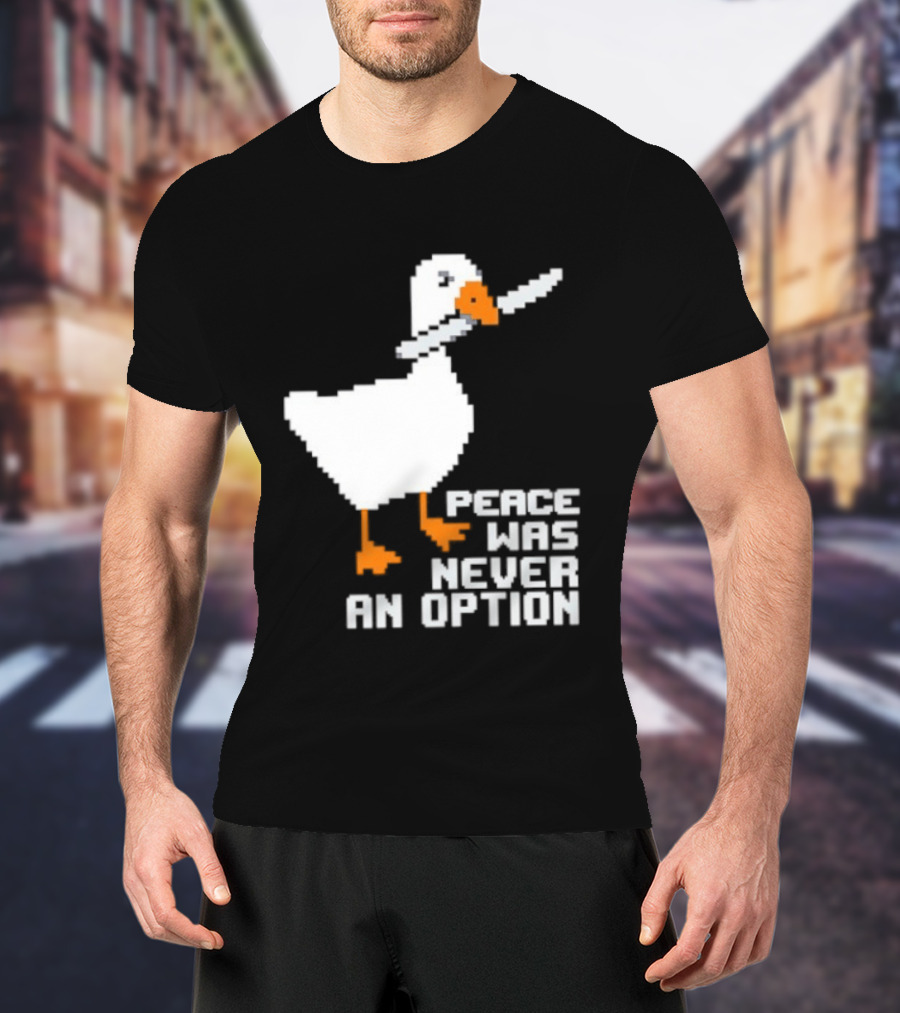 Duck Knife Peace Was Never An Option T-Shirt