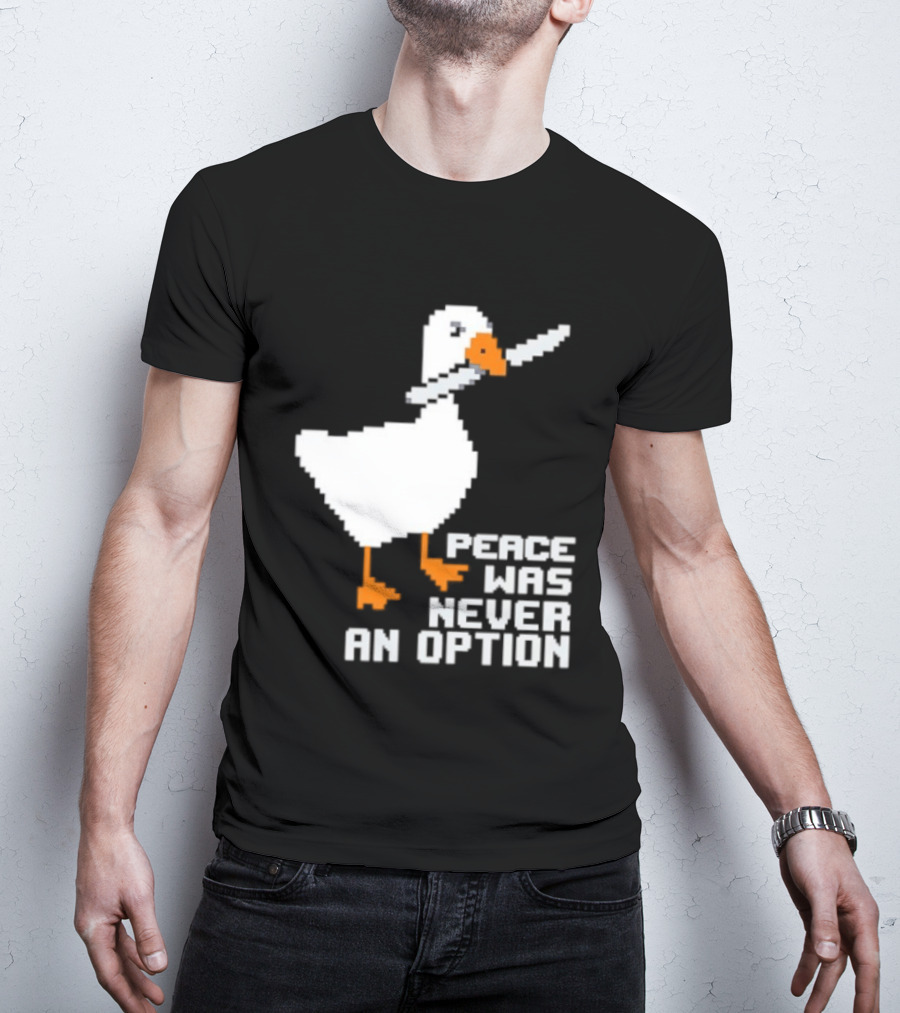 Duck Knife Peace Was Never An Option T-Shirt